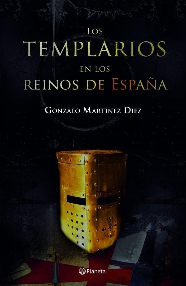 TEMPLARIOS EN LOS REINOS DE ESPAÑA, LOS | 9788408066941 | MARTINEZ DIEZ, GONZALO | Librería Castillón - Comprar libros online Aragón, Barbastro