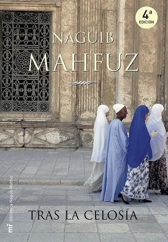 TRAS LA CELOSIA | 9788427032552 | MAHFUZ, NAGUIB | Librería Castillón - Comprar libros online Aragón, Barbastro