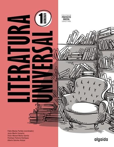 1º Bach Literatura Universal 1º Bachillerato | 9788491895695 | Macías Partida, Pablo / Martín Camacho, Jesús / Muñoz Gamito, Víctor Manuel / Pedreira Rodríguez, Pe | Librería Castillón - Comprar libros online Aragón, Barbastro