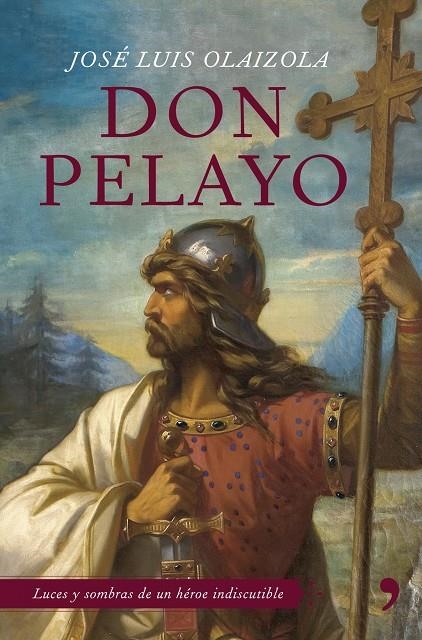 DON PELAYO | 9788484605522 | OLAIZOLA, JOSE LUIS | Librería Castillón - Comprar libros online Aragón, Barbastro