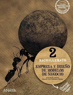 2º Bach Empresa y diseño de modelos de negocio 2 | 9788414330111 | Rodríguez Gallego, Eduardo José / Toledo Jiménez, Juan | Librería Castillón - Comprar libros online Aragón, Barbastro