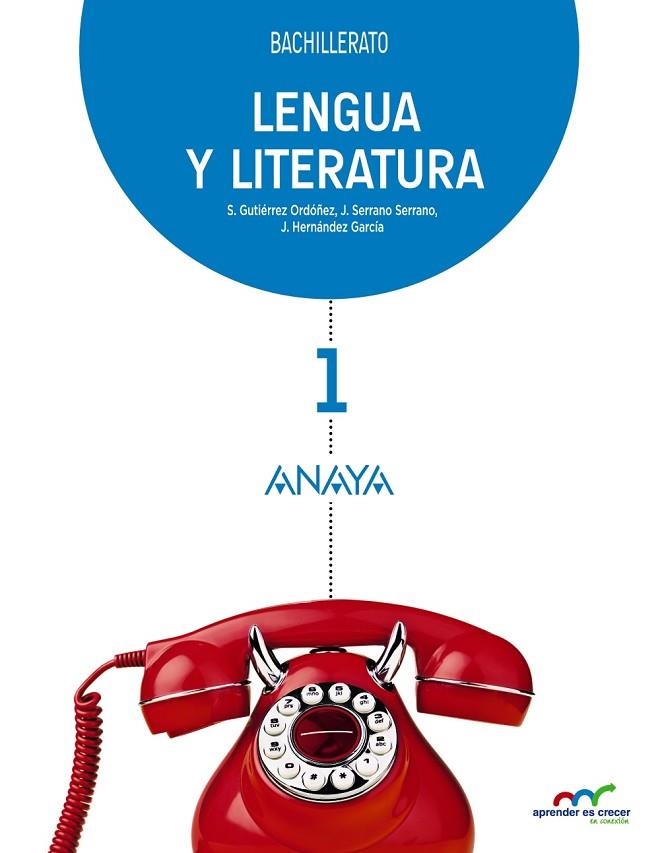 1º Bach Lengua y Literatura 1. | 9788467826852 | Gutiérrez Ordóñez, Salvador / Serrano Serrano, Joaquín / Hernández García, Jesús | Librería Castillón - Comprar libros online Aragón, Barbastro