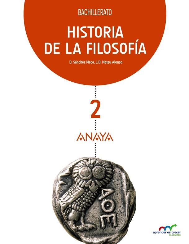 2º Bach Historia de la Filosofía 2. | 9788469813058 | Sánchez Meca, Diego / Mateu Alonso, Juan David | Librería Castillón - Comprar libros online Aragón, Barbastro