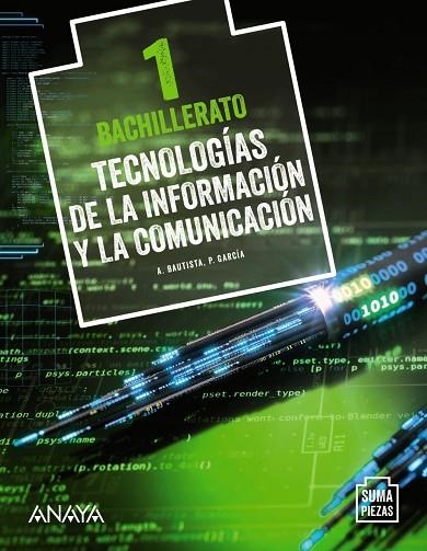 1º Bach Tecnologías de la Información y la Comunicación 1. | 9788469861141 | García Núñez, Pablo / Bautista Martínez, Alberto | Librería Castillón - Comprar libros online Aragón, Barbastro