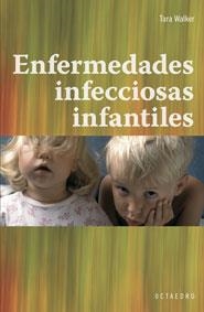 ENFERMEDADES INFECCIOSAS INFANTILES | 9788480637817 | WALKER, TARA | Librería Castillón - Comprar libros online Aragón, Barbastro