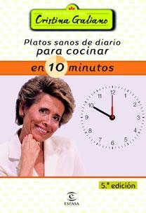 PLATOS SANOS DE DIARIO PARA COCINAR EN 10 MINUTOS | 9788467021318 | GALIANO, CRISTINA | Librería Castillón - Comprar libros online Aragón, Barbastro