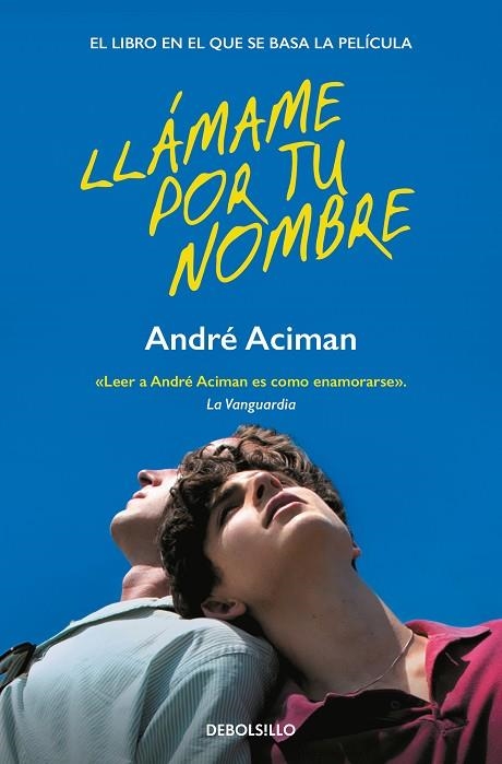 Llámame por tu nombre | 9788466372046 | André Aciman | Librería Castillón - Comprar libros online Aragón, Barbastro