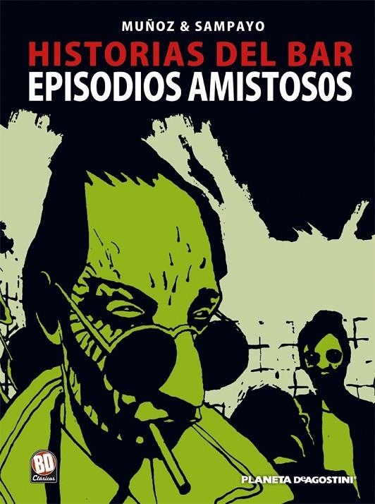 HISTORIAS DEL BAR 2 : EPISODIOS AMISTOSOS | 9788467419887 | MUÑOZ, JOSE; SAMPAYO, CARLOS | Librería Castillón - Comprar libros online Aragón, Barbastro