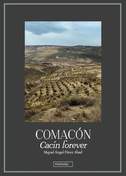 Comacón - Cacín forever | 9788419859013 | Pérez Abad, Miguel Ángel | Librería Castillón - Comprar libros online Aragón, Barbastro