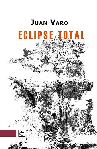 Eclipse total | 9788412626742 | Varo Zafra, Juan | Librería Castillón - Comprar libros online Aragón, Barbastro