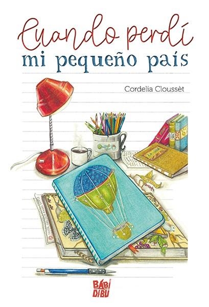 Cuando perdí mi pequeño país | 9788419904096 | Cloussèt, Cordelia | Librería Castillón - Comprar libros online Aragón, Barbastro