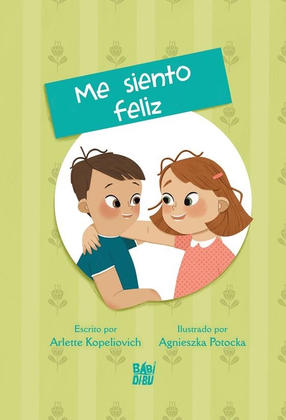 Cuentos de las emociones - Me siento feliz | 9788419904140 | Kopeliovich, Arlette | Librería Castillón - Comprar libros online Aragón, Barbastro