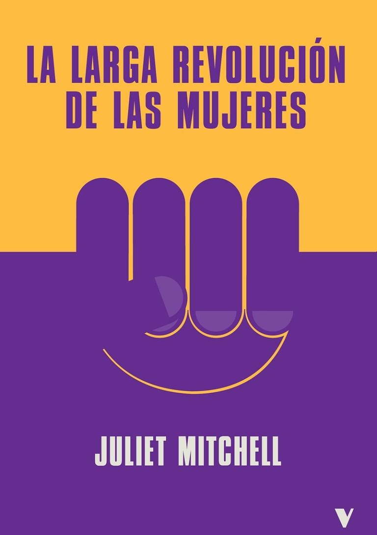 La larga revolución de las mujeres | 9788419719201 | Mitchell, Juliet | Librería Castillón - Comprar libros online Aragón, Barbastro