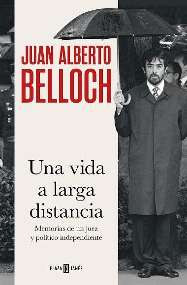 Una vida a larga distancia | 9788401031373 | Juan Alberto Belloch | Librería Castillón - Comprar libros online Aragón, Barbastro