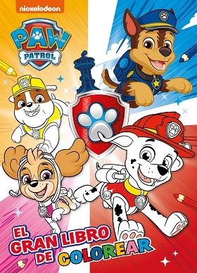 Paw Patrol | Patrulla Canina. Actividades - El gran libro de colorear | 9788448865764 | Nickelodeon | Librería Castillón - Comprar libros online Aragón, Barbastro