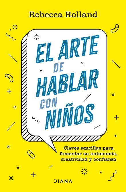 El arte de hablar con niños | 9788411190787 | Rolland, Rebecca | Librería Castillón - Comprar libros online Aragón, Barbastro