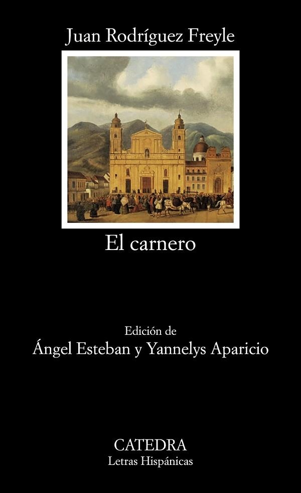 El carnero | 9788437646268 | Rodríguez Freyle, Juan | Librería Castillón - Comprar libros online Aragón, Barbastro