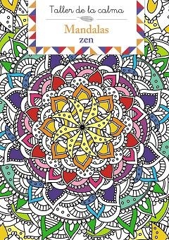 Taller de la calma : Mandalas zen | 9788469669754 | AA.VV. | Librería Castillón - Comprar libros online Aragón, Barbastro