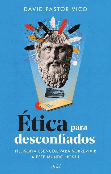 Ética para desconfiados | 9788434436237 | Pastor Vico, David | Librería Castillón - Comprar libros online Aragón, Barbastro