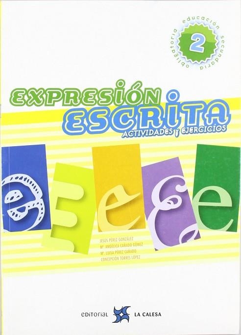 Expresión escrita 2º ESO | 9788481051513 | Pérez González, Jesús/Cañado Gómez, María Angélica/Pérez Cañado, María Luisa | Librería Castillón - Comprar libros online Aragón, Barbastro