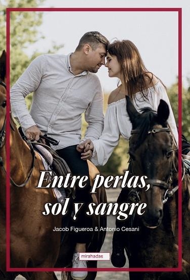 Entre perlas, sol y sangre | 9788419904386 | Cesani, Antonio / Figueroa, Jacob | Librería Castillón - Comprar libros online Aragón, Barbastro