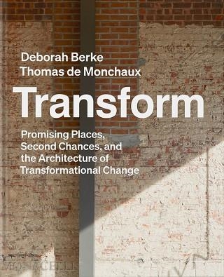 Transform | 9781580936088 | Berke, Deborah / de Monchaux, Thomas | Librería Castillón - Comprar libros online Aragón, Barbastro