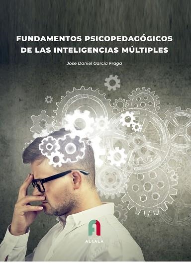 FUNDAMENTOS PSICOPEDAGÓGICOS DE LAS INTELIGENCIAS MÚLTIPLES | 9788419849007 | Librería Castillón - Comprar libros online Aragón, Barbastro