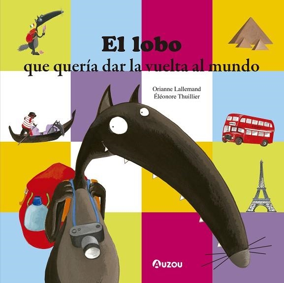 El lobo que quería dar la vuelta al mundo | 9791039507998 | Lallemand, Orianne | Librería Castillón - Comprar libros online Aragón, Barbastro