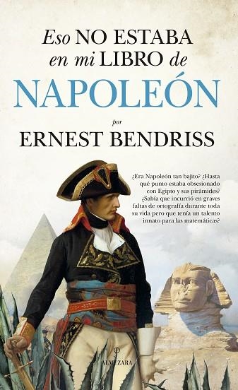 Eso no estaba en mi libro de Napoleón | 9788418709524 | Ernest Bendriss | Librería Castillón - Comprar libros online Aragón, Barbastro