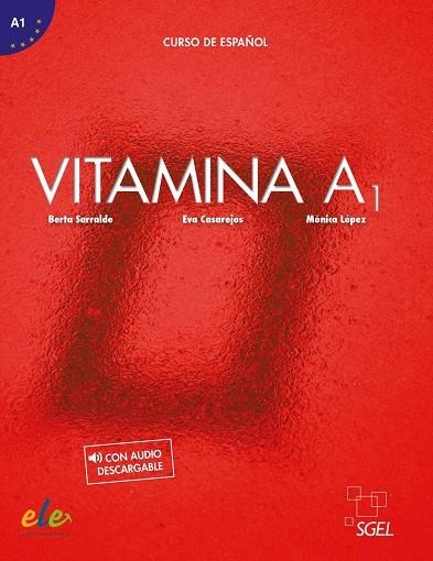 Vitamina A1 libro del alumno + licencia digital | 9788416782352 | Serralde Vizueta, Berta,López Vázquez, Mónica;Casarejos Arribas, Eva | Librería Castillón - Comprar libros online Aragón, Barbastro