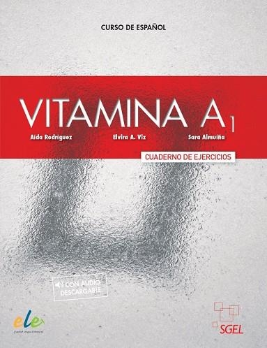 Vitamina A1 cuaderno de ejercicios + licencia digital | 9788416782369 | Rodríguez Martínez, Aída/Almuíña Viz, Elvira/Almuíña Viz, Sara | Librería Castillón - Comprar libros online Aragón, Barbastro