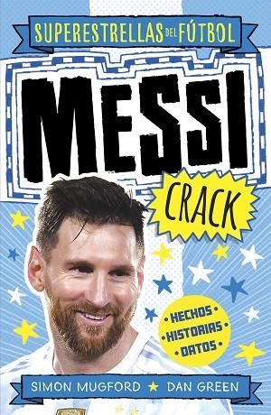 Messi Crack (Superestrellas del fútbol) | 9788419743367 | Simon Mugford Dan Green | Librería Castillón - Comprar libros online Aragón, Barbastro