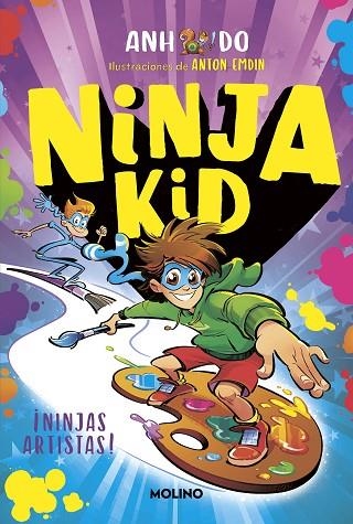 Ninja Kid 11 - ¡Ninjas artistas! | 9788427234673 | Anh Do | Librería Castillón - Comprar libros online Aragón, Barbastro