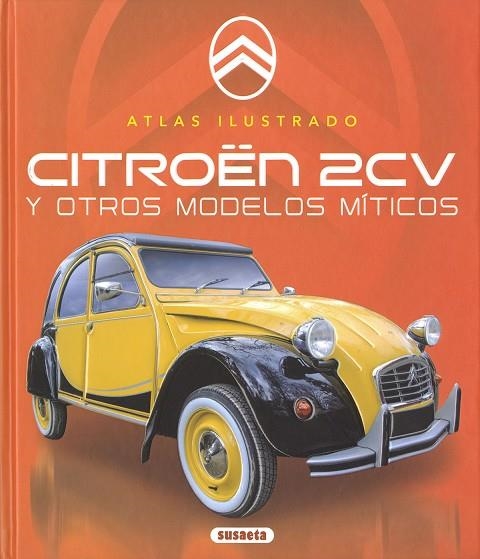 Citroen 2CV | 9788467798982 | Saornil, Víctor | Librería Castillón - Comprar libros online Aragón, Barbastro