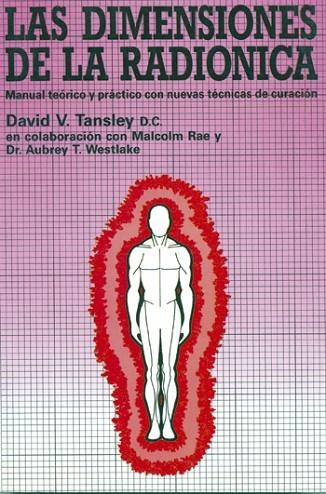 Las dimensiones de la Radiónica | 9788487476785 | Tansley, David V. | Librería Castillón - Comprar libros online Aragón, Barbastro