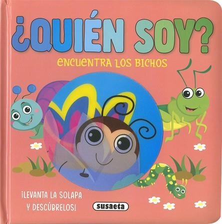 ¿Quién soy? Encuentra los bichos | 9788467794960 | Ediciones, Susaeta | Librería Castillón - Comprar libros online Aragón, Barbastro