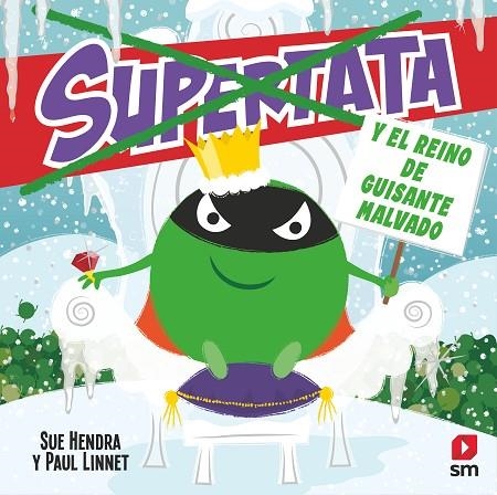 Supertata y el reino de Guisante Malvado | 9788411209526 | Hendra, Sue | Librería Castillón - Comprar libros online Aragón, Barbastro