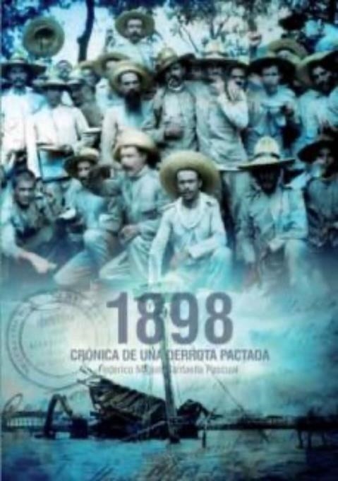 1898. Crónica de una derrota pactada | 9788412305654 | SANTAELLA PASCUAL, FEDERICO MIGUEL | Librería Castillón - Comprar libros online Aragón, Barbastro