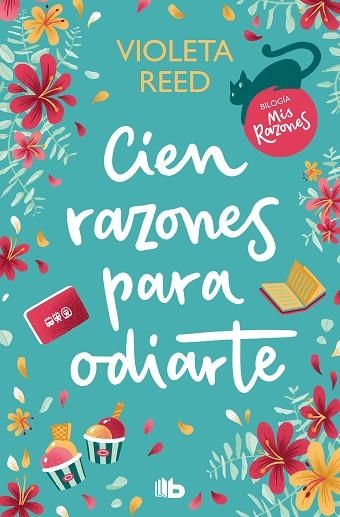 Cien razones para odiarte (Mis razones 1) | 9788413147468 | Violeta Reed | Librería Castillón - Comprar libros online Aragón, Barbastro