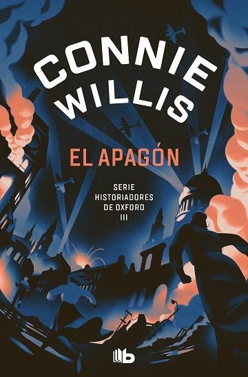 El apagón (Historiadores de Oxford 3) | 9788413147529 | Connie Willis | Librería Castillón - Comprar libros online Aragón, Barbastro