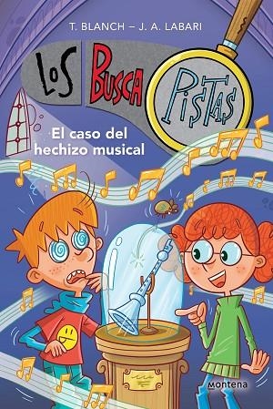 El caso del hechizo musical (Serie Los BuscaPistas 15) | 9788419421852 | José Ángel Labari Teresa Blanch | Librería Castillón - Comprar libros online Aragón, Barbastro