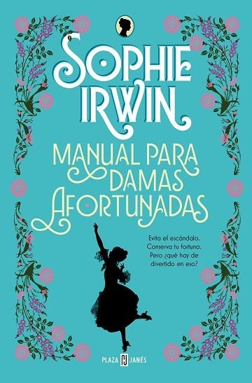 Manual para damas afortunadas | 9788401028946 | Sophie Irwin | Librería Castillón - Comprar libros online Aragón, Barbastro