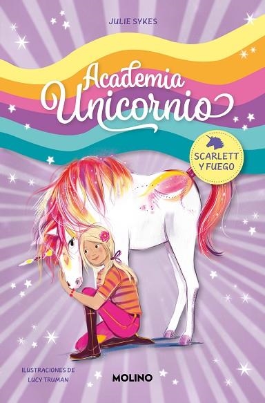 Academia Unicornio 2 - Scarlett y Fuego | 9788427237261 | Julie Sykes | Librería Castillón - Comprar libros online Aragón, Barbastro