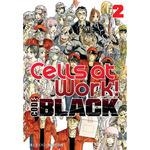 CELLS AT WORK CODE BLACK 02 | 9788418612190 | SHIMIZU, AKANE; HARADA, SHIGEMITSU; HATSUYOSHIYA, ISSEY | Librería Castillón - Comprar libros online Aragón, Barbastro