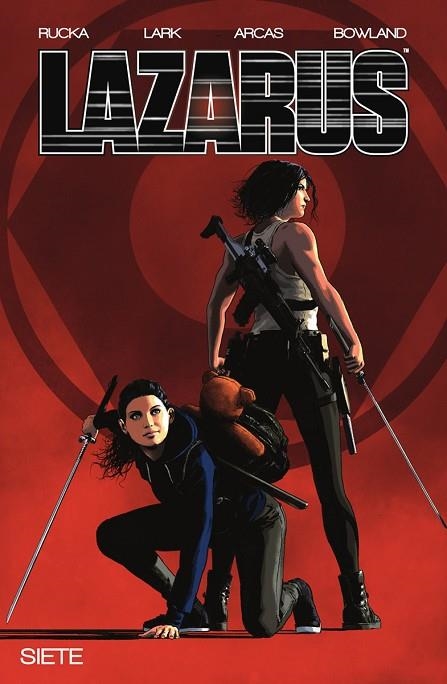 LAZARUS 7. FRACTURA II | 9788467963090 | GREG RUCKA ; SANTI ARCAS : LARK, MICHAEL | Librería Castillón - Comprar libros online Aragón, Barbastro