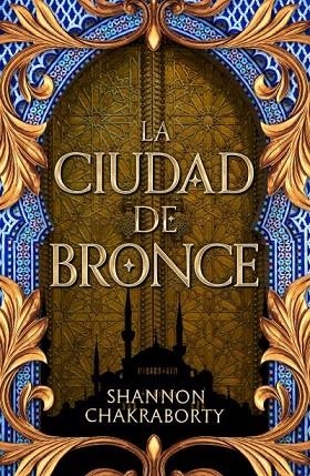 La ciudad de bronce | 9788419030436 | Chakraborty, Shannon | Librería Castillón - Comprar libros online Aragón, Barbastro