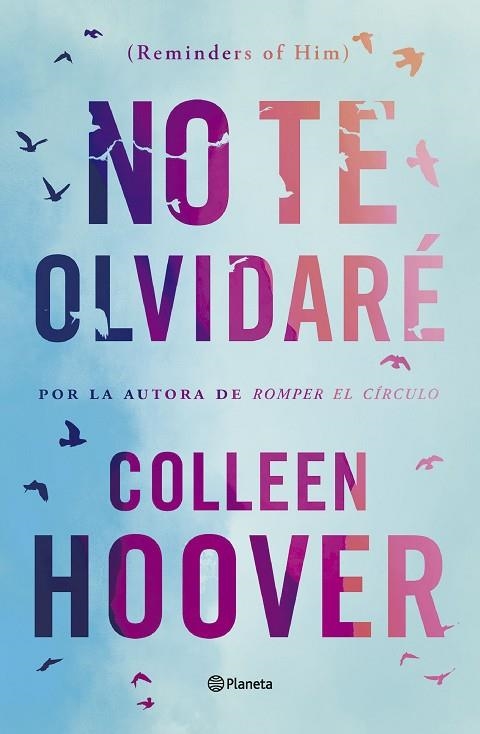 No te olvidaré (Reminders of Him) | 9788408277170 | Hoover, Colleen | Librería Castillón - Comprar libros online Aragón, Barbastro