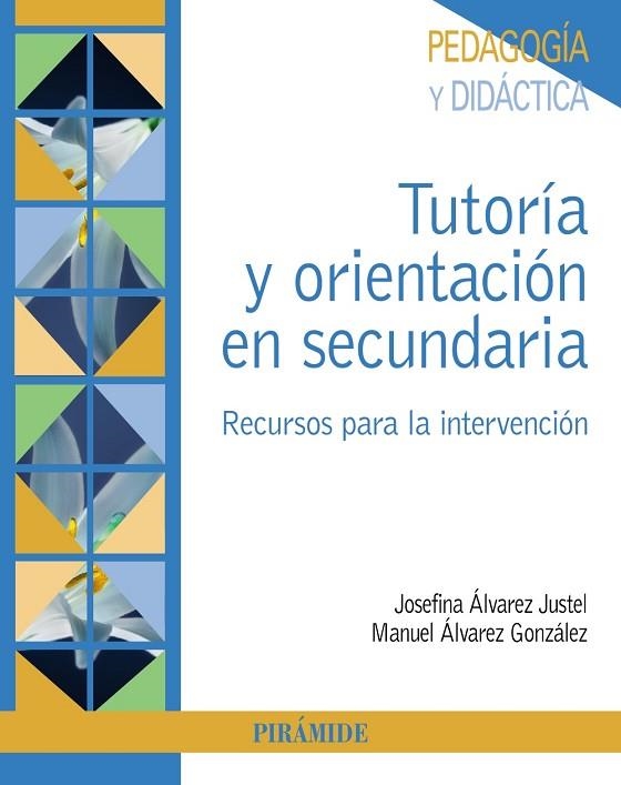 Tutoría y orientación en secundaria | 9788436846812 | Álvarez Justel, Josefina / Álvarez González, Manuel | Librería Castillón - Comprar libros online Aragón, Barbastro