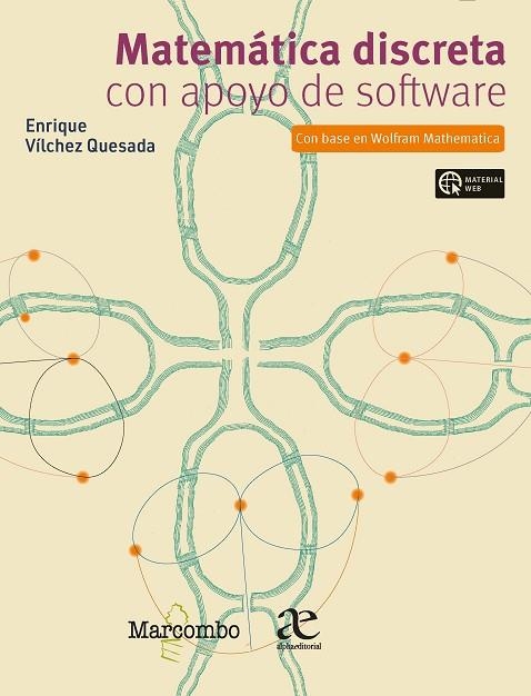 Matemática discreta con apoyo de software | 9788426735829 | Vilchez Quesada, Enrique | Librería Castillón - Comprar libros online Aragón, Barbastro