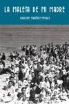 LA MALETA DE MI MADRE | 9788412445107 | Martínez-Médale, Christine | Librería Castillón - Comprar libros online Aragón, Barbastro